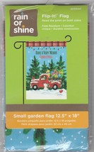Rain or Shine Double Sided Garden Flag 12 x 18 Christmas Holiday Old Tru... - $8.00