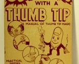 Vintage 1948 Christopher 50 TRICKS WITH A THUMB TIP Book Magic Magician ... - $34.64