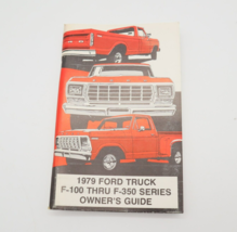 1979 Ford Truck F-100 thru F-350 Owner&#39;s Guide Manual Original New Dead Stock - £17.62 GBP