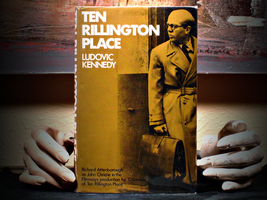 Ten Rillington Place by Ludovic Kennedy, 1972, MOVIE TIE-IN, Hardcover + DJ - £36.93 GBP