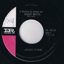 Johnny Rivers Muddy Water 45 rpm Roogalator Canadian Pressing - £3.93 GBP