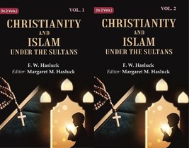 Christianity and Islam Under the Sultans Volume 2 Vols. Set [Hardcover] - £55.38 GBP
