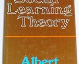 Social learning theory Bandura, Albert - £165.32 GBP