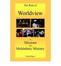 [ { The Role Of Worldview In Missions And Multiethnic Ministry [ The Role Of Wor - £31.43 GBP
