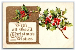 Holly and Berries With Good Christmas Wishes UNP Embossed Gilt DB Postcard U11 - £3.84 GBP
