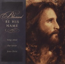 Blessed Be His Name [Audio CD] Compilation - £14.86 GBP