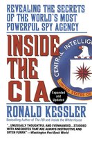Inside the CIA: Revealing the Secrets of the World&#39;s Most Powerful Spy A... - $29.65