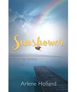 Sunshower [Paperback] Holland, Arlene - £7.64 GBP