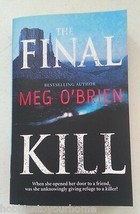 The Final Kill Pb By Meg O&#39;brien (2006) New - £3.75 GBP