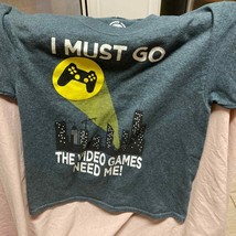Kids I Must Go The Video Games Need Me Shirt Size L - £8.67 GBP
