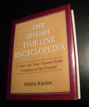 The Jewish Time Line Encyclopedia Mattis Kantor 1989 Jason Aronson HCDJ - $34.99