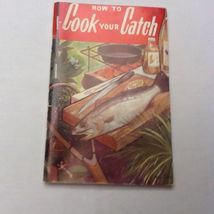 How to Cook Your Catch by Rube Allyn (1963, Paperback) - £11.83 GBP