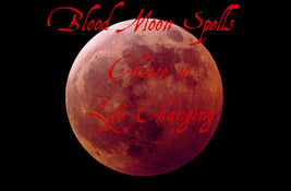 10 Blood Moon Spells Life Changing Iq Wealth Love Strength Protection Power - $150.00