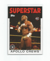 Apollo Crews 2016 Topps Heritage Wwe Superstar Rookie Card #58 - £3.92 GBP