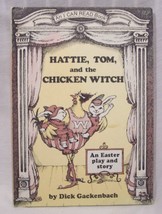 Vintage Hattie, Tom, And The Chicken Witch Early I Can Read Book Dick Gackenbach - £11.84 GBP