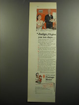 1953 Pitney-Bowes Postage Meter Ad - Judge, I'll give you ten days - $18.49
