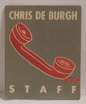 CHRIS DE BURGH - VINTAGE ORIGINAL CONCERT TOUR CLOTH BACKSTAGE PASS *LAS... - £7.99 GBP