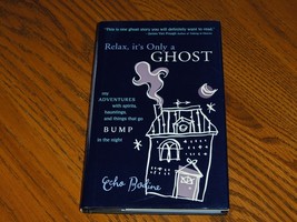 Relax it Only a Ghost - $14.95