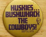 Vintage Pinback Button Washington Huskies Bushwhack Cowboys 1979 KFC Promo - $14.84
