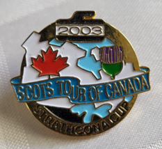 2003 SCOTS TOUR OF CANADA STRATHCONA CUP CURLING EVENT LAPEL PIN VINTAGE... - $18.99