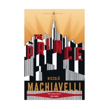 The Prince: (Penguin Classics Deluxe Edition) Machiavelli, Niccolo (Author)/ Par - $17.00