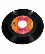 Sonny &amp; Cher - Somebody / A Cowboys Work Is Never Done 45 RPM - $9.77 CAD