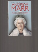 The Diamond Queen Elizabeth And Her People Pb 2012 1ST Ex++++ Andrew Marr - £13.07 GBP