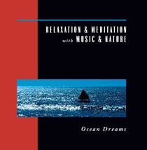 Relaxation &amp; Meditation with Music &amp; Nature: Ocean Dreams [Audio CD] Dav... - $2.96