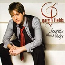 Sounds About Right by Gary Fields Cd - £9.42 GBP