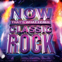 Now: That&#39;s What I Call Classic Rock  - £19.48 GBP