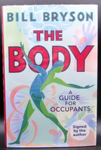 Bill Bryson THE BODY: A Guide For Occupants First U.K. edition SIGNED Mint in dj - £53.33 GBP