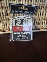 People Who Like To Eat Are Always The Best People Magnet - £10.16 GBP