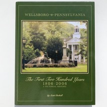 Wellsboro Pennsylvania The First Two Hundred Years Pictorial History 1578644852 - £155.88 GBP