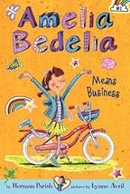 Amelia Bedelia Means Business [Paperback] Parish, Herman and Avril, Lynne - £5.35 GBP