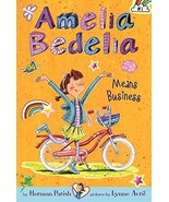 Amelia Bedelia Means Business [Paperback] Parish, Herman and Avril, Lynne - £5.42 GBP
