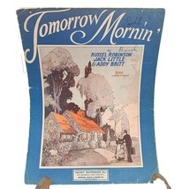 Vintage Sheet Music, Tomorrow Mornin by Russel Robinson Jack Little Addy... - £21.91 GBP