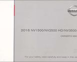 2016 Nissan NV1500, NN2500 HD, and NV3500 HD Cargo Van Owner&#39;s Manual Or... - $41.53
