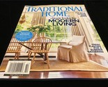 Traditional Home Magazine Summer 2022 Classic Looks For Modern Living - £8.64 GBP