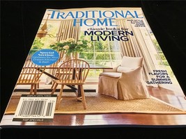 Traditional Home Magazine Summer 2022 Classic Looks For Modern Living - £8.62 GBP