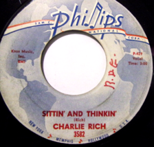 Charlie Rich-Sittin&#39; and Thinkin&#39; / Finally Found Out-45rpm-1962-VG+ - £3.95 GBP