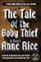 The Tale of the Body Thief (Vampire Chronicles) - £12.33 GBP