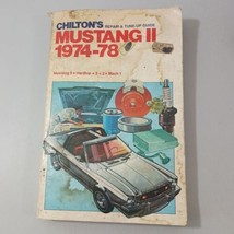 Chilton’s Ford Mustang ll ~1974-1978 Repair & Tune-up Manual- Mach 1 2+2 - $9.95