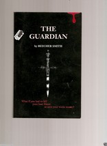 The Guardian : Is Here by Beecher Smith (1999, Paperback, Signed) - £3.94 GBP