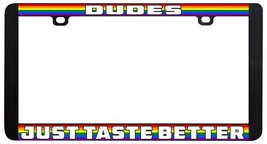 Dudes Only Button Better Gay Lesbian LGBTQ Rainbow License Plate Frame-
show ... - £5.73 GBP