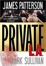 Private L.A. Hardcover – February 10, 2014 by James Patterson  (Author), Mark Su - £5.50 GBP