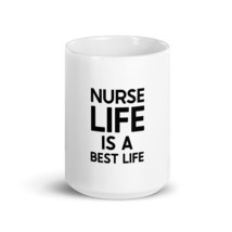 Nurse Life Is A Best Life 15oz Mug - £17.85 GBP