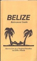 Belize Retirement Guide, How to Live in a Tropical Paradise on $350 a Month - $5.50