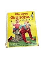 Vintage We Love Grandpa By Miss Frances Ding Dong School Book 1956 #225 - $9.94
