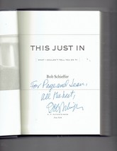 This Just In What I Couldn&#39;t Tell You on TV by Bob Schieffer Signed Auto... - $95.59