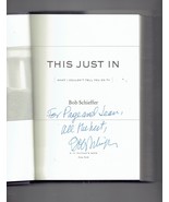 This Just In What I Couldn&#39;t Tell You on TV by Bob Schieffer Signed Auto... - £74.86 GBP